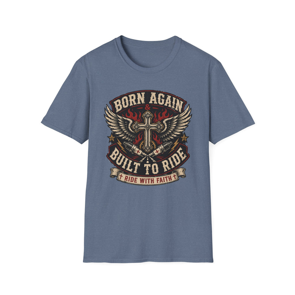 Born Again Built to Ride T-Shirt