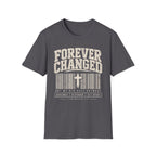 Forever Changed T-Shirt
