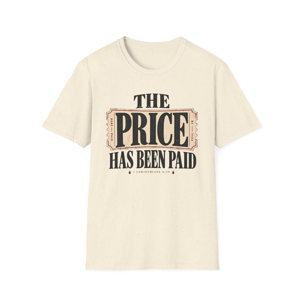 Price has been paid T-Shirt