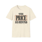 Price has been paid T-Shirt