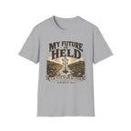 My future is held T-Shirt