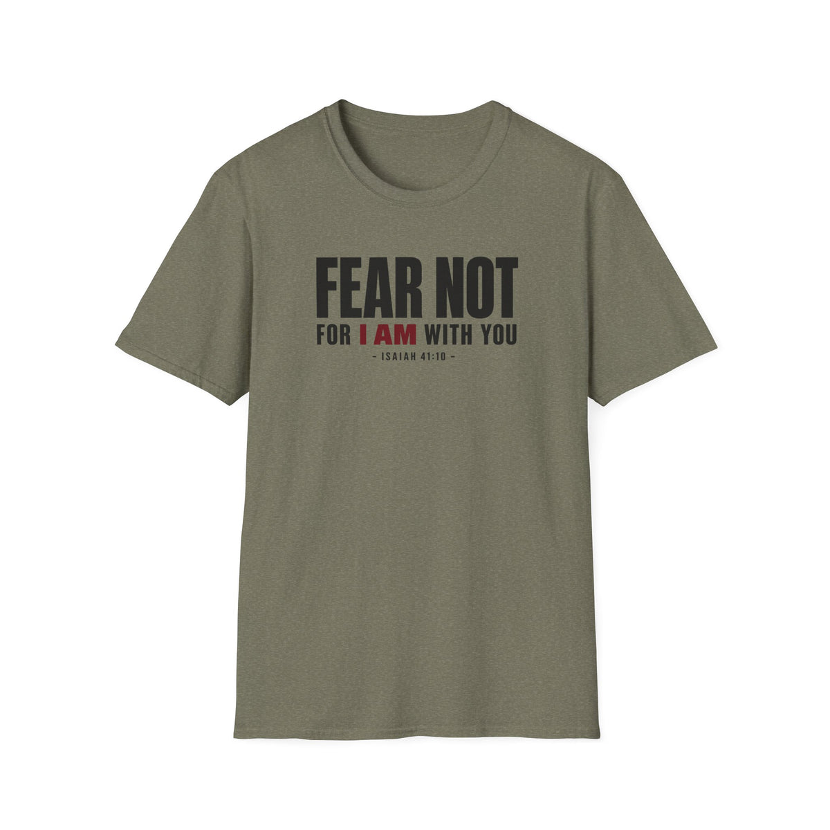 Fear Not T-Shirt