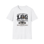 Logs before specks T-Shirt