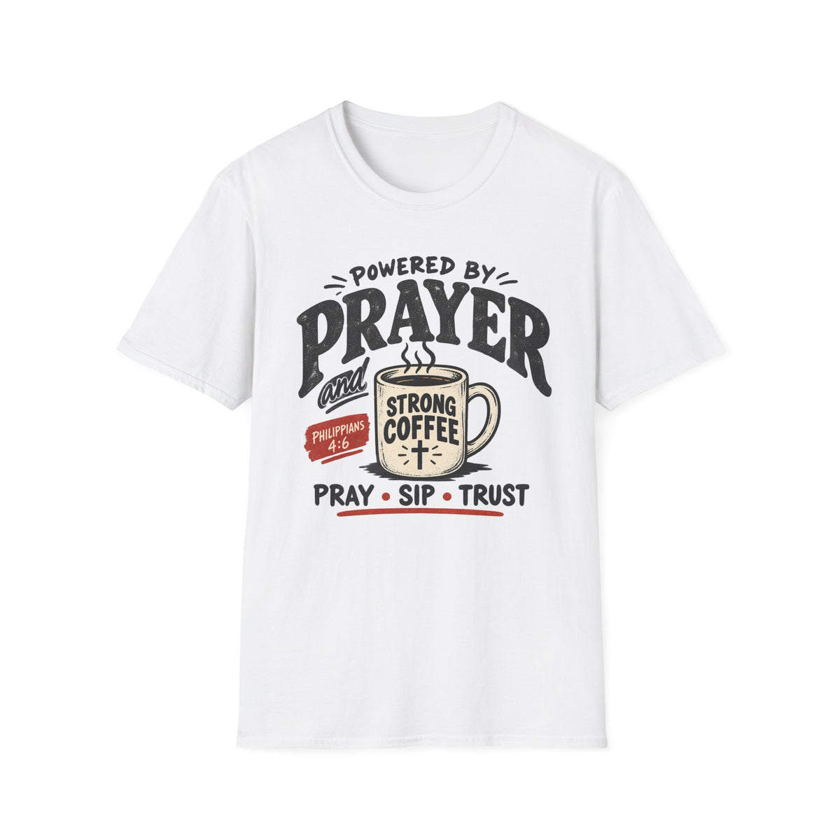 Powered by prayer T-Shirt