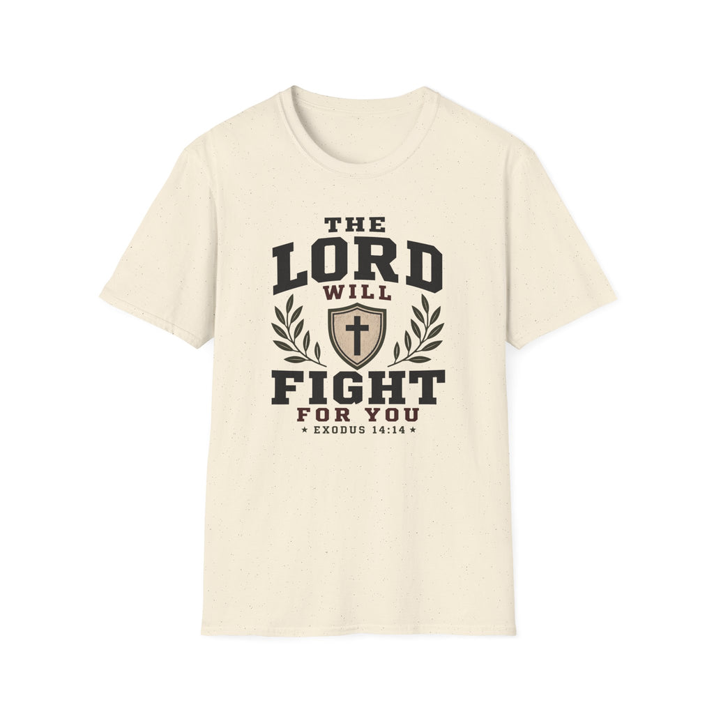 The Lord will fight for you T-Shirt