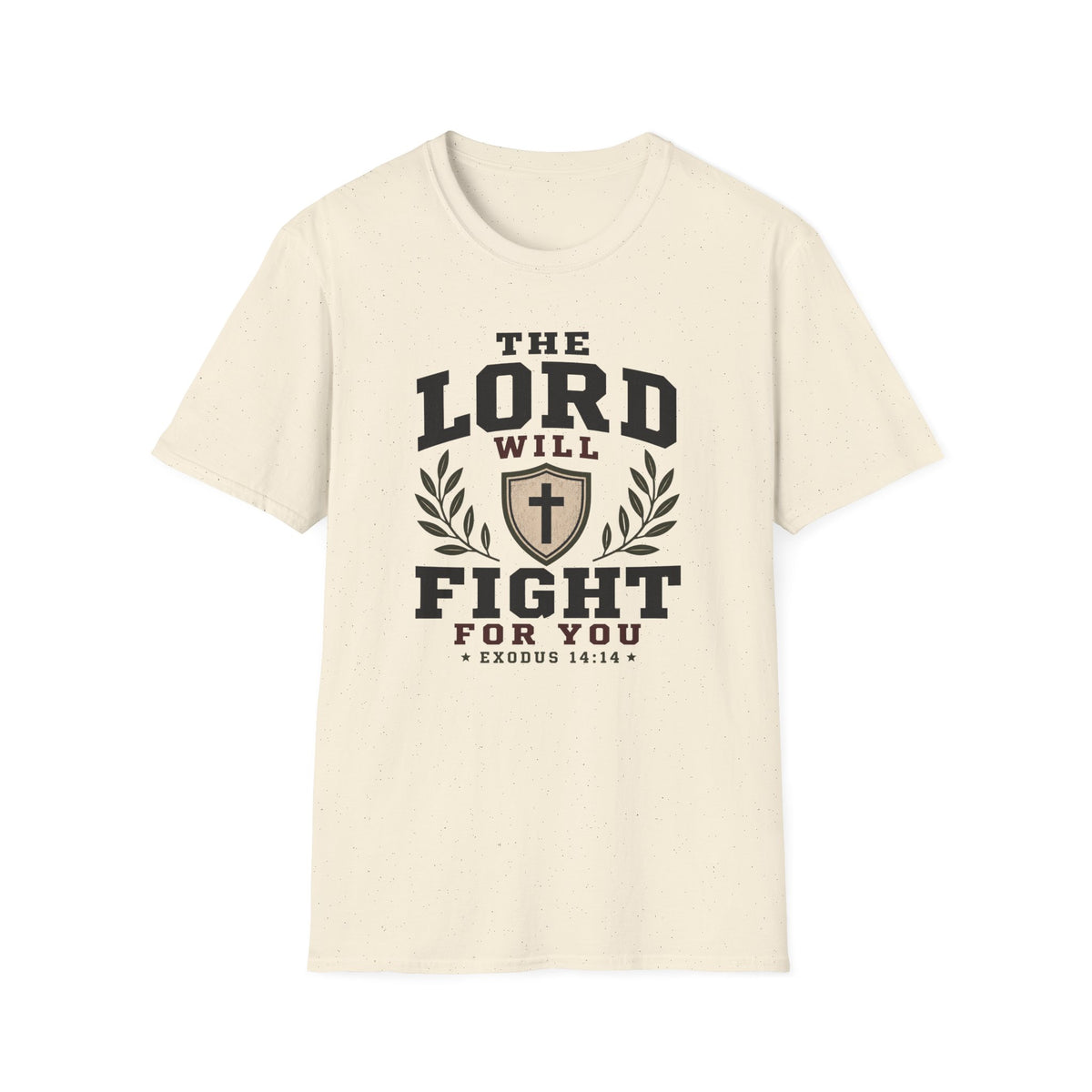 The Lord will fight for you T-Shirt