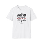 Whoever calls upon the Lord T-Shirt