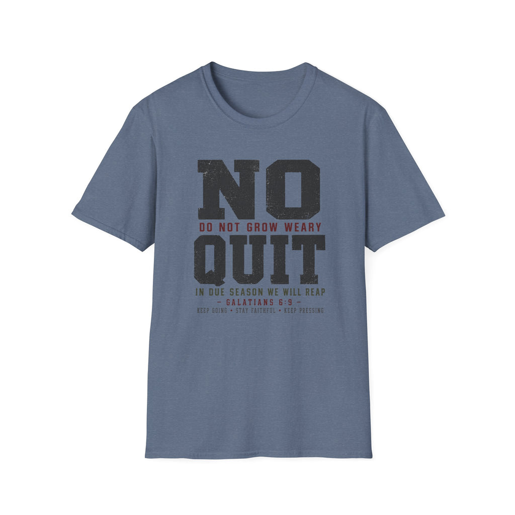 No Quit T-Shirt