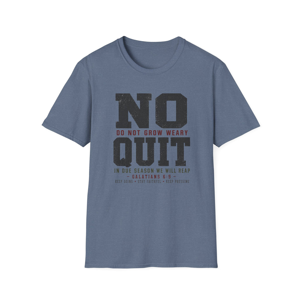 No Quit T-Shirt