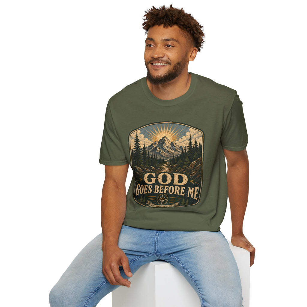 God goes before me T-Shirt