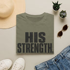 His Strength T-Shirt