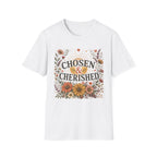 Chosen & Cherished T-Shirt