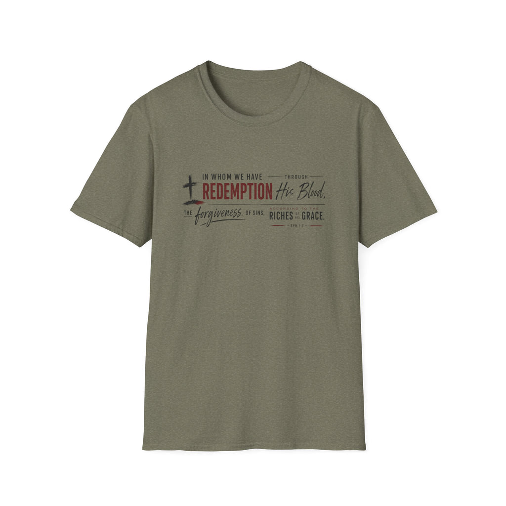 In whom we have redemption T-Shirt