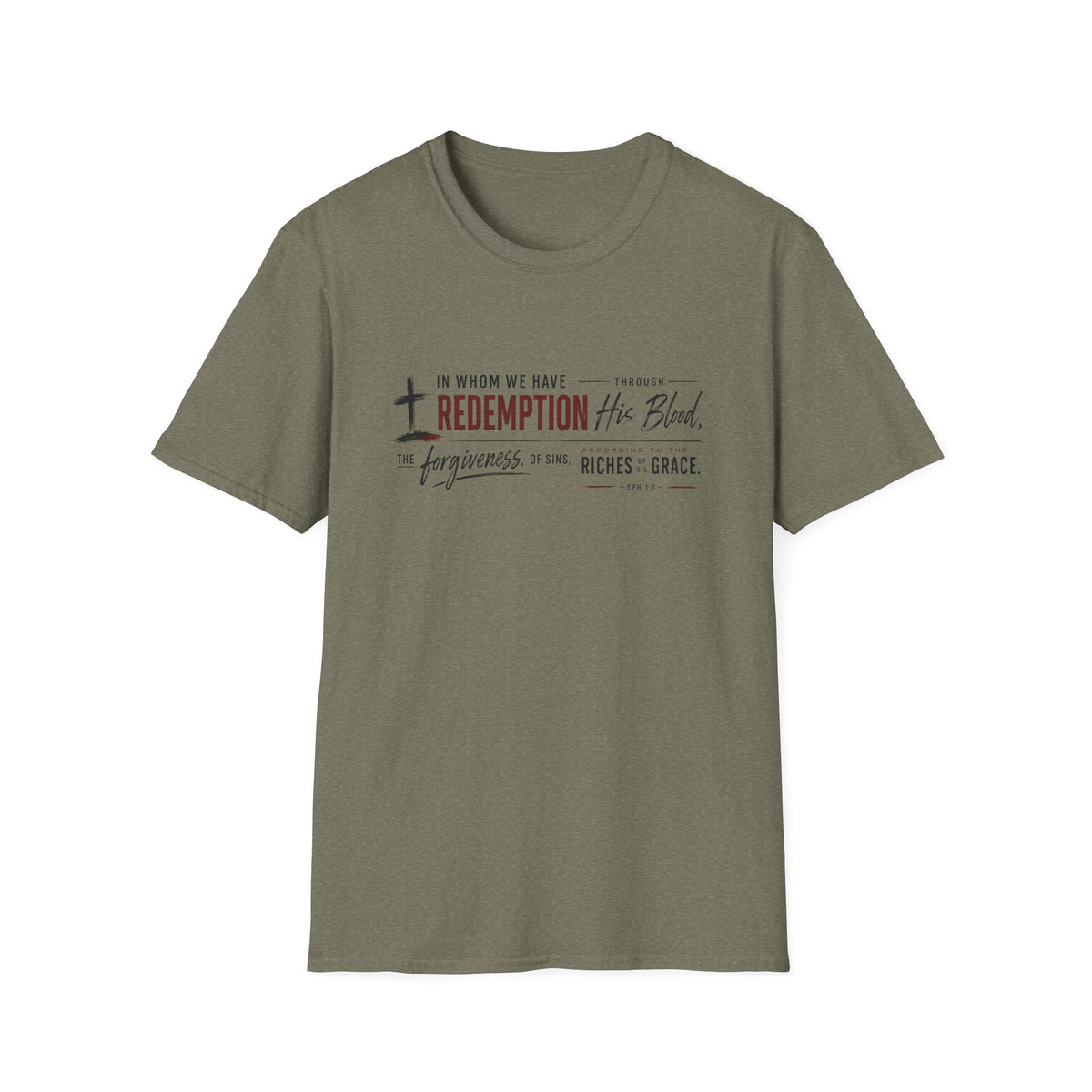 In whom we have redemption T-Shirt