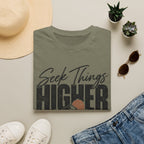 Seek things higher T-Shirt
