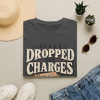 Jesus dropped the charges T-Shirt