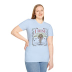 Still I rise T-Shirt