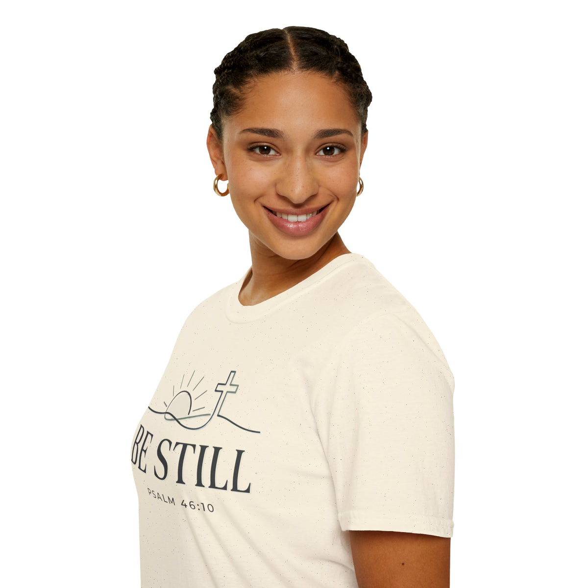 Be Still T-Shirt