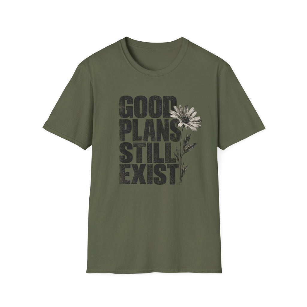 Good plans T-Shirt