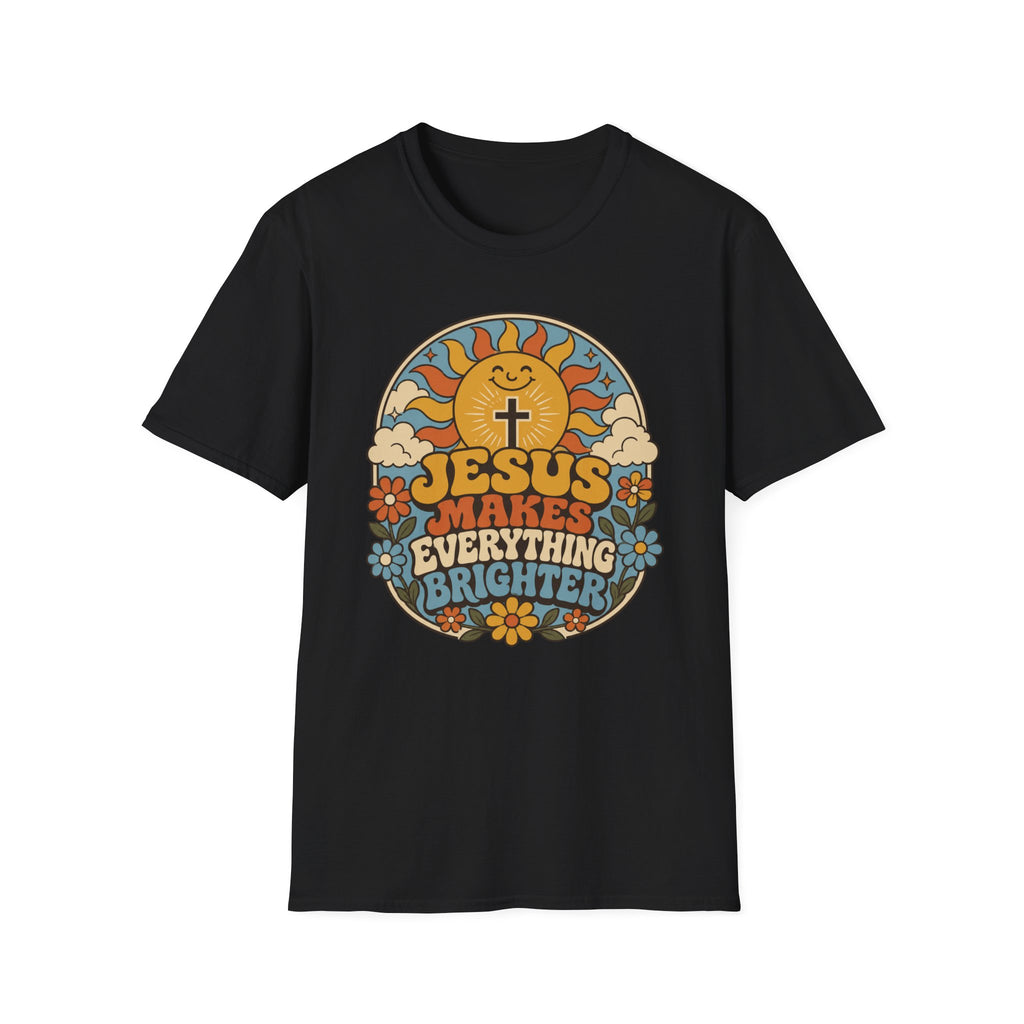 Jesus makes everything brighter T-Shirt