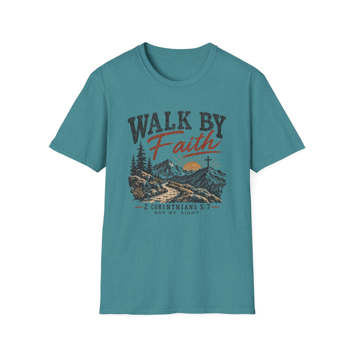 Walk by Faith T-Shirt