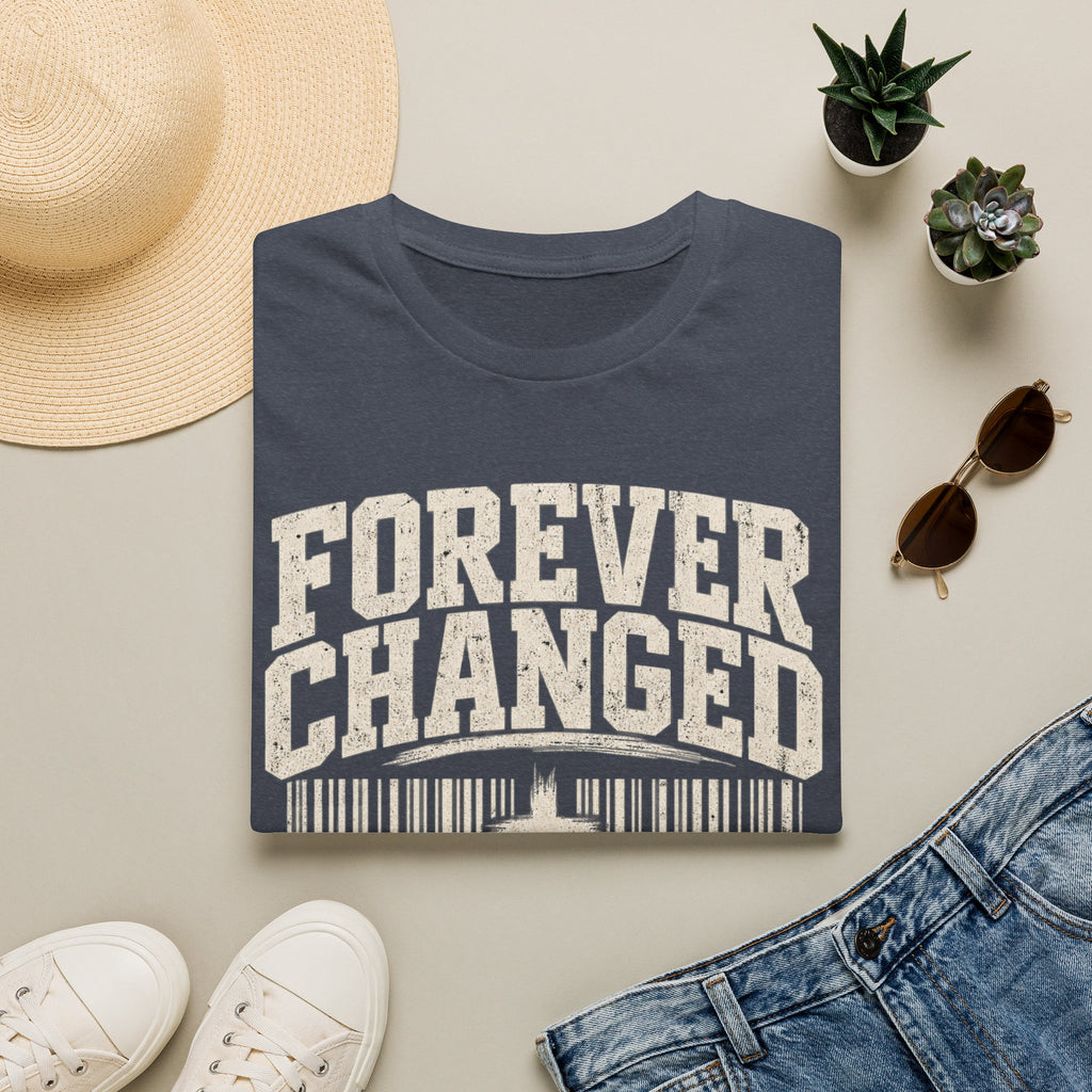Forever Changed T-Shirt