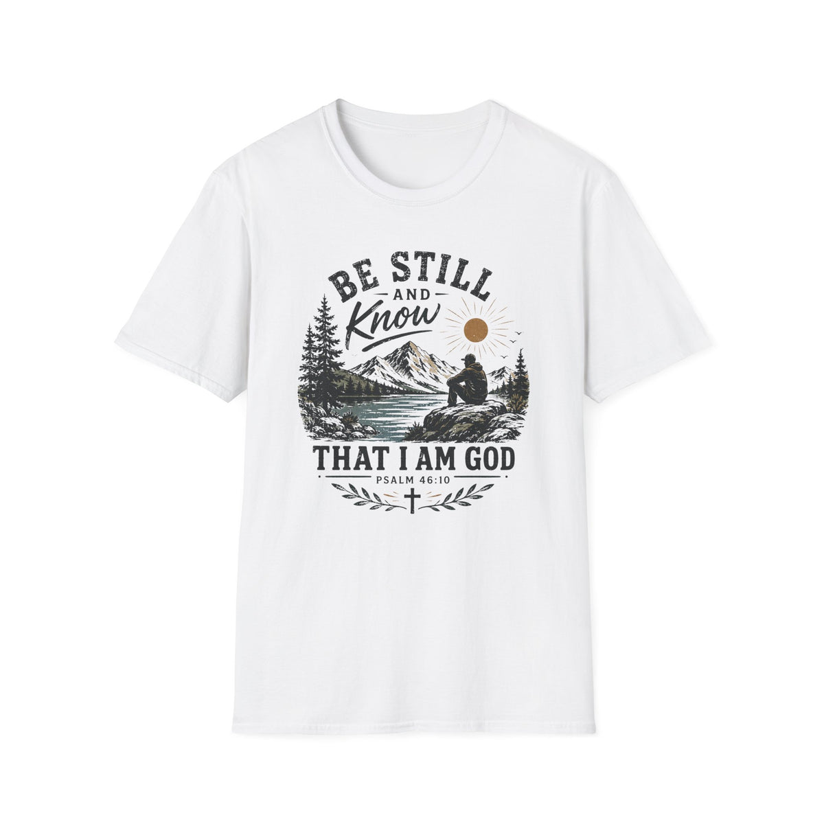Be Still and Know T-Shirt