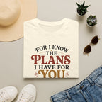 Plans I have for you T-Shirt