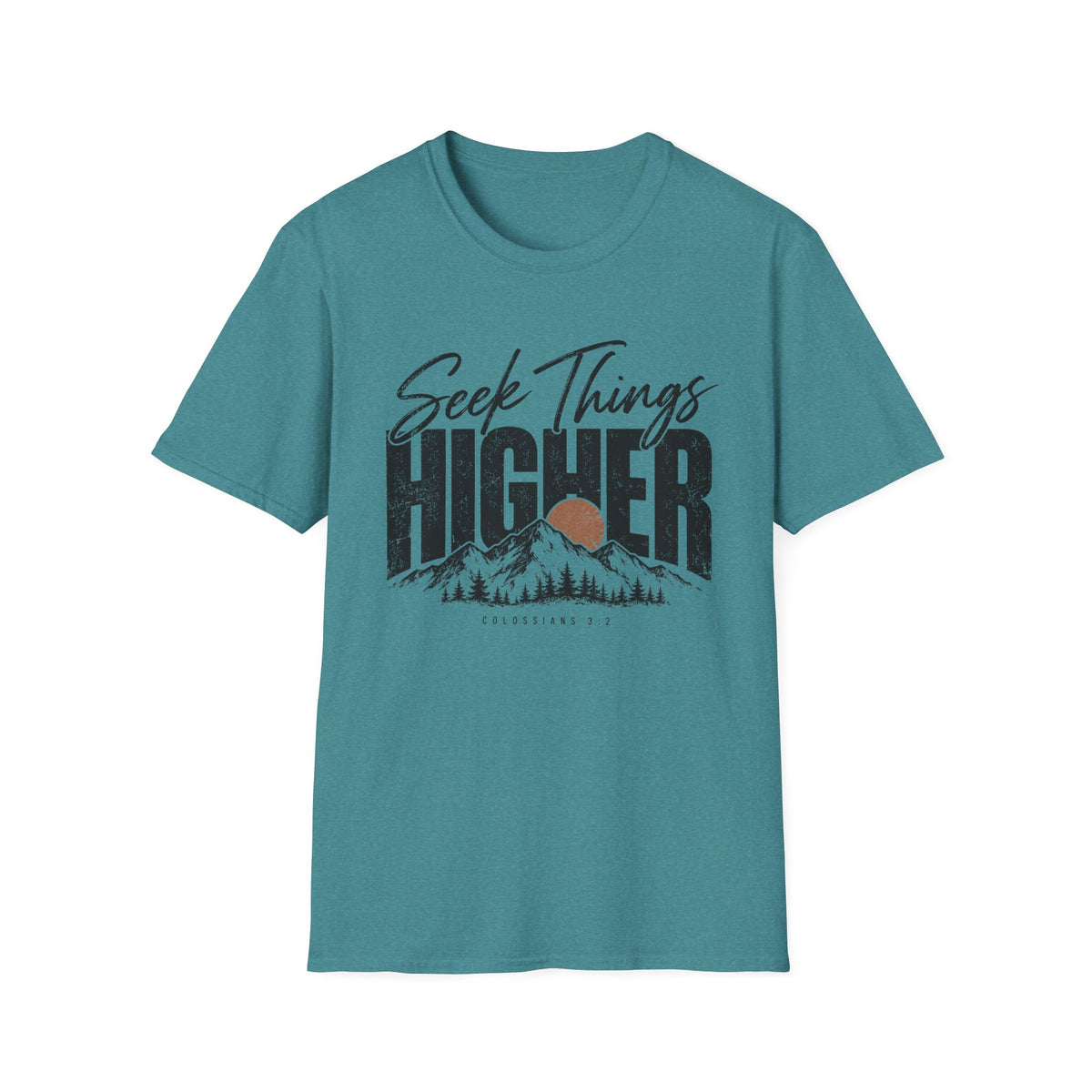 Seek things higher T-Shirt