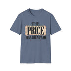 Price has been paid T-Shirt
