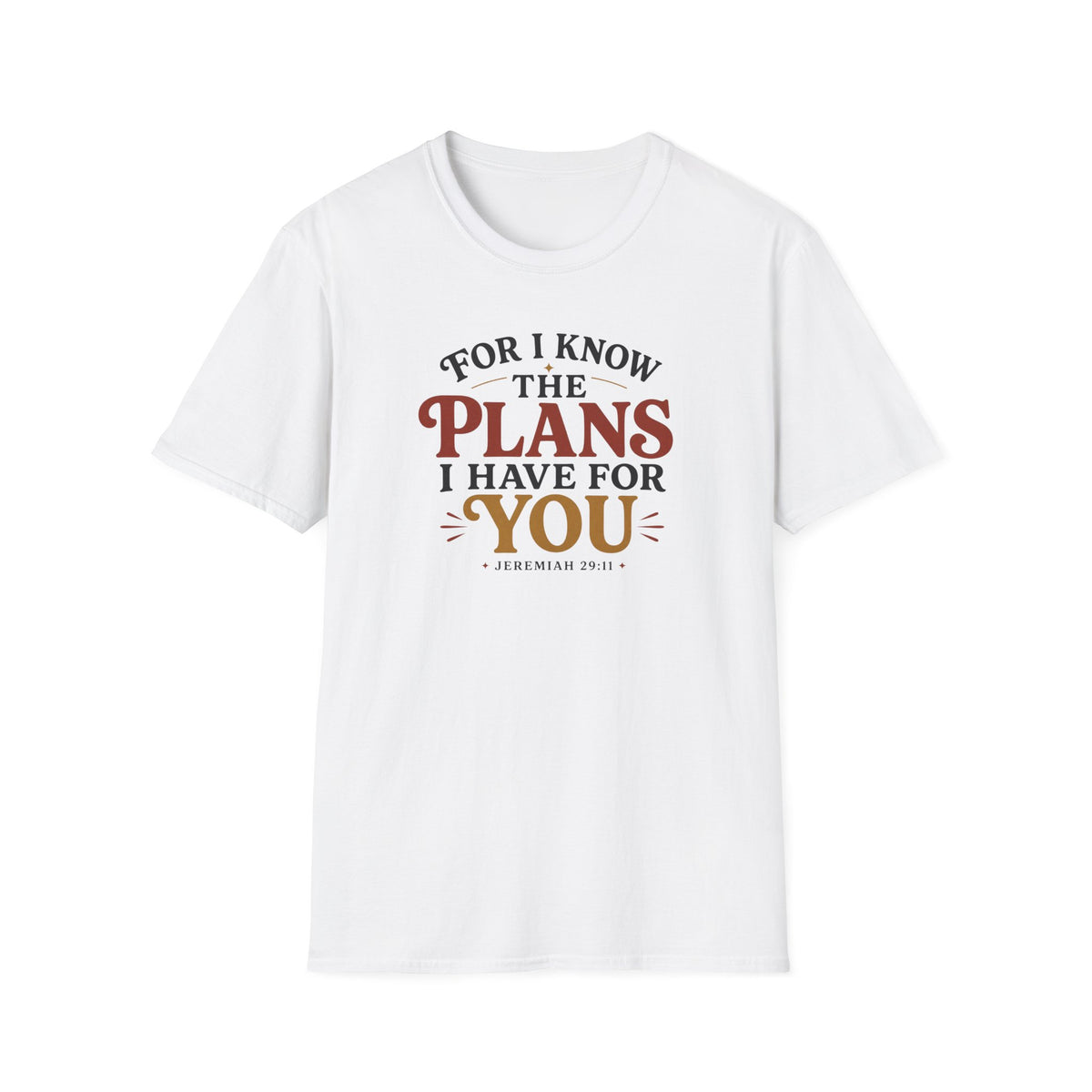 Plans I have for you T-Shirt