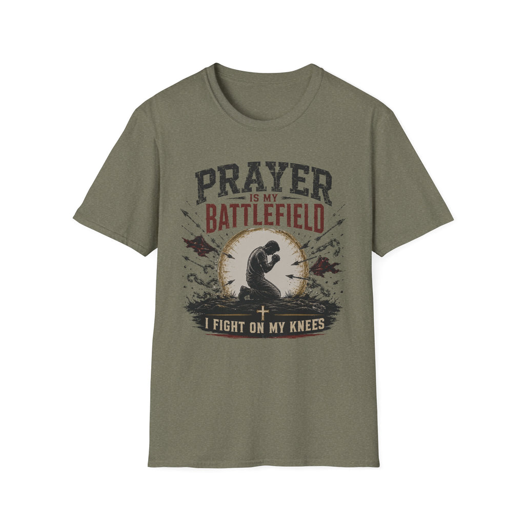 Prayer is my Battlefield T-Shirt