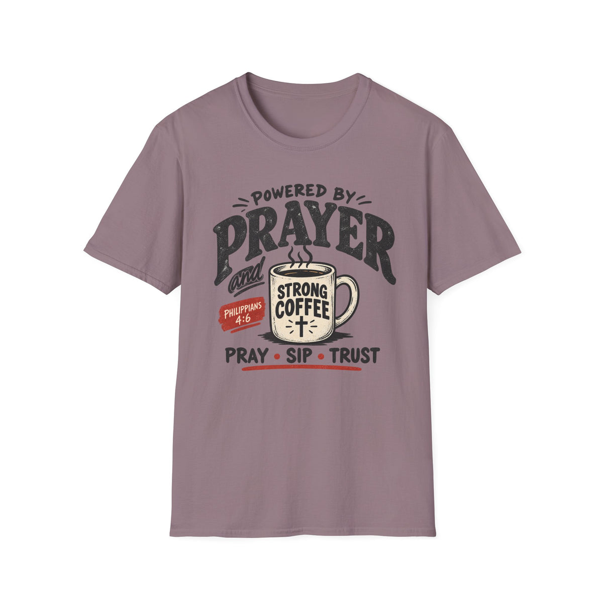 Powered by prayer T-Shirt