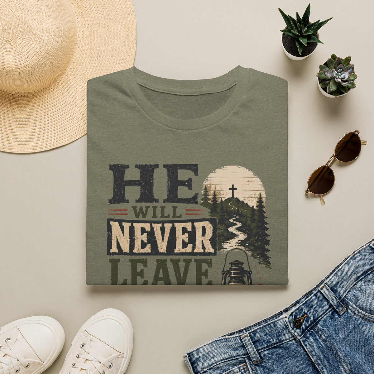 He will never leave you T-Shirt