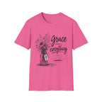 Grace changes everything T-Shirt