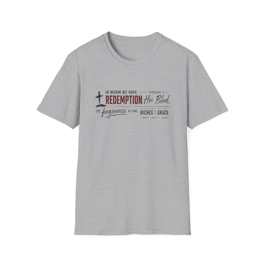 In whom we have redemption T-Shirt
