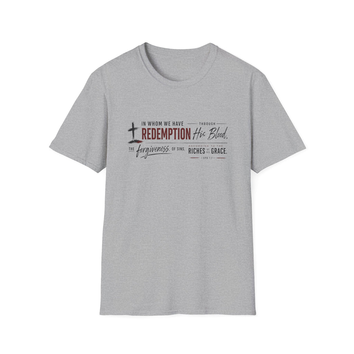 In whom we have redemption T-Shirt