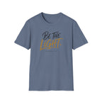 Be the light T-Shirt