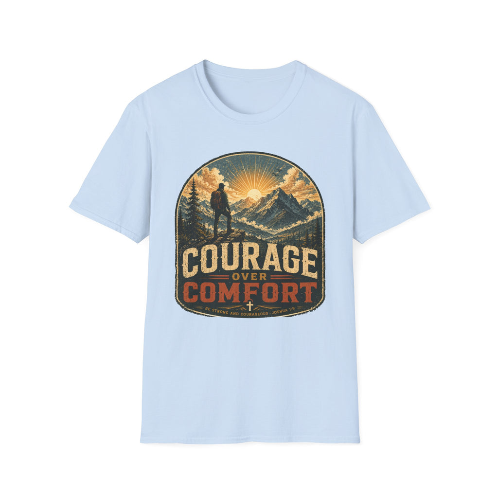 Courage over comfort T-Shirt