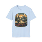 Courage over comfort T-Shirt