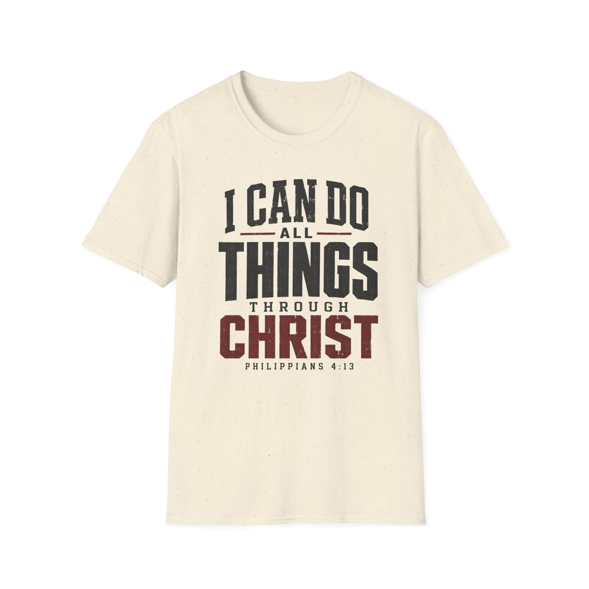 I can do all things through Christ T-Shirt