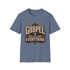 Gospel over Everything T-Shirt