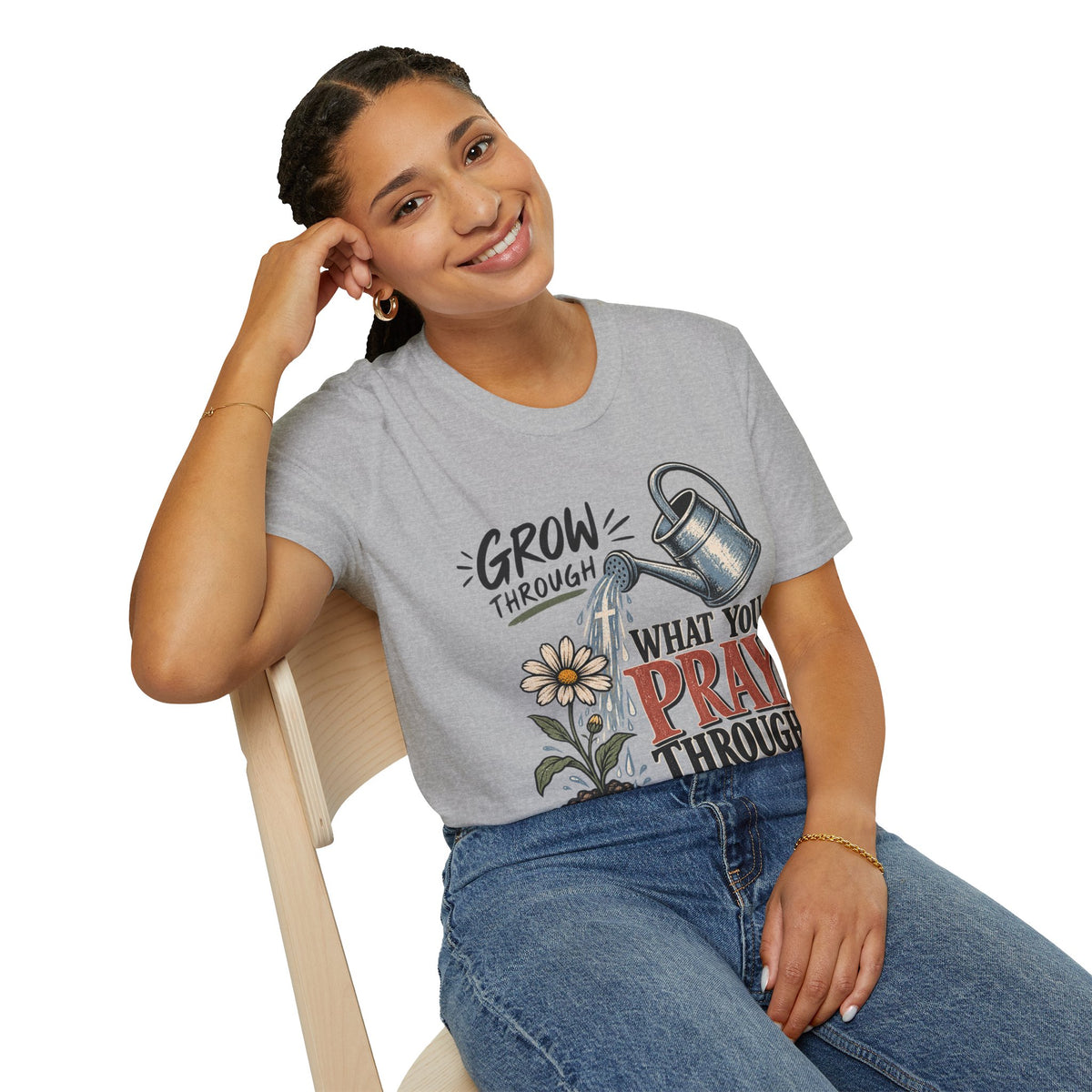 Grow through what you pray through T-Shirt