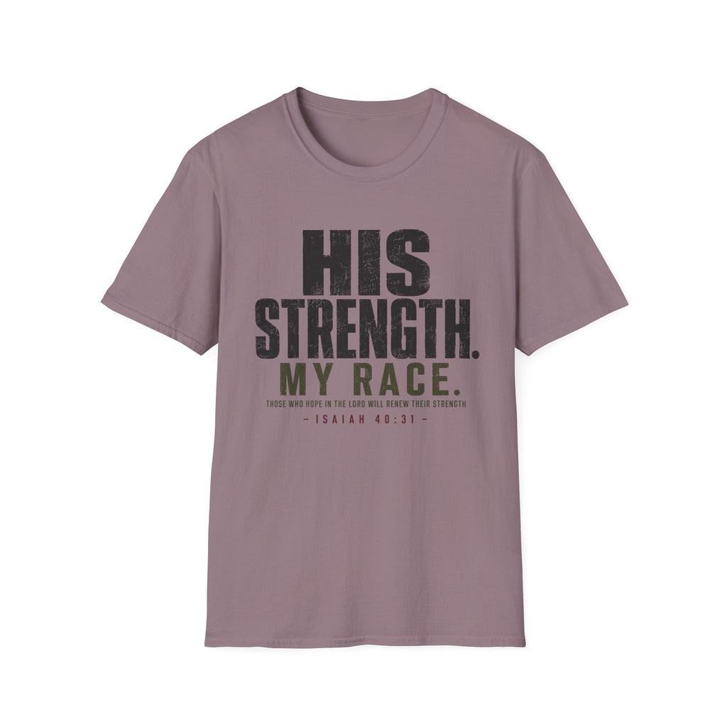His Strength T-Shirt