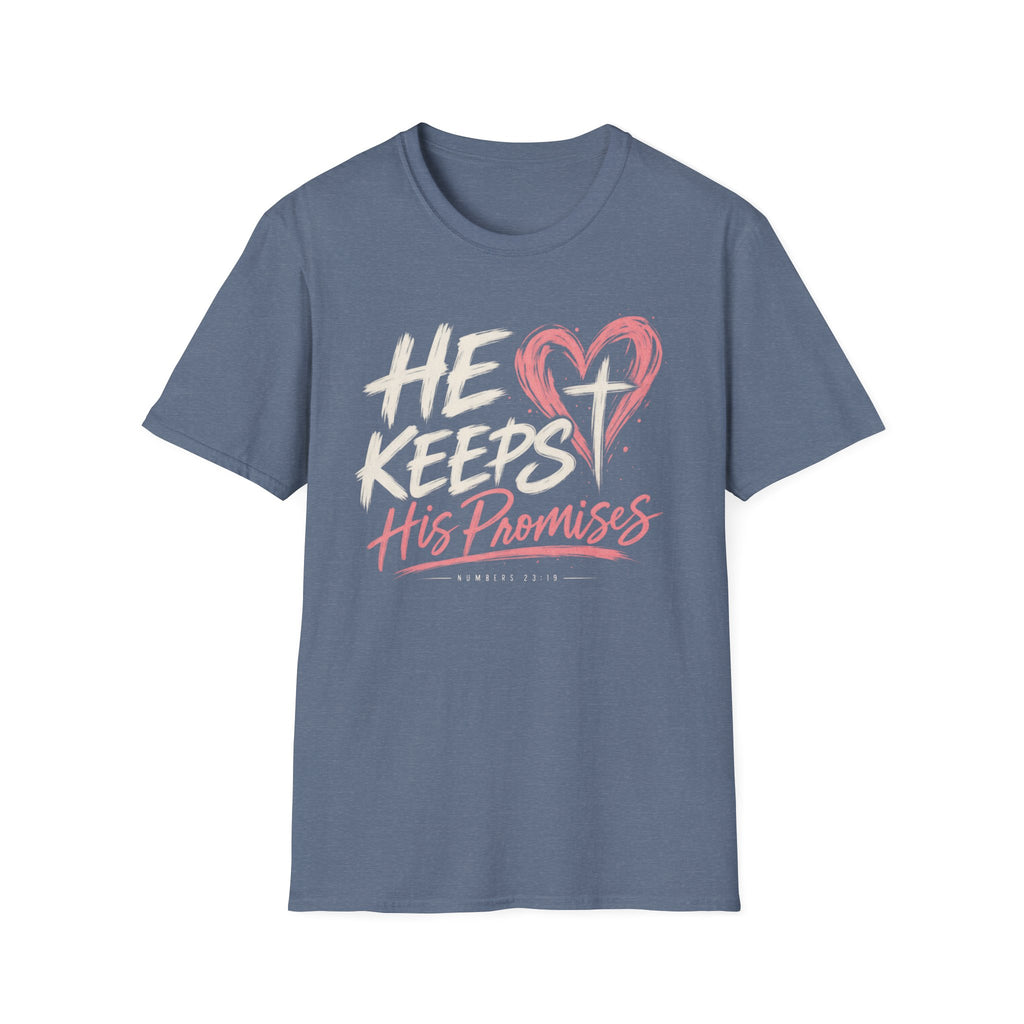 He keeps his promises T-Shirt