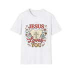 Jesus Loves You T-Shirt