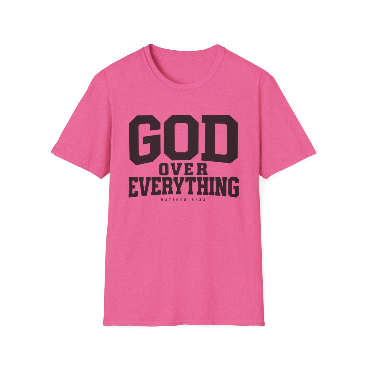 God over everything T-Shirt