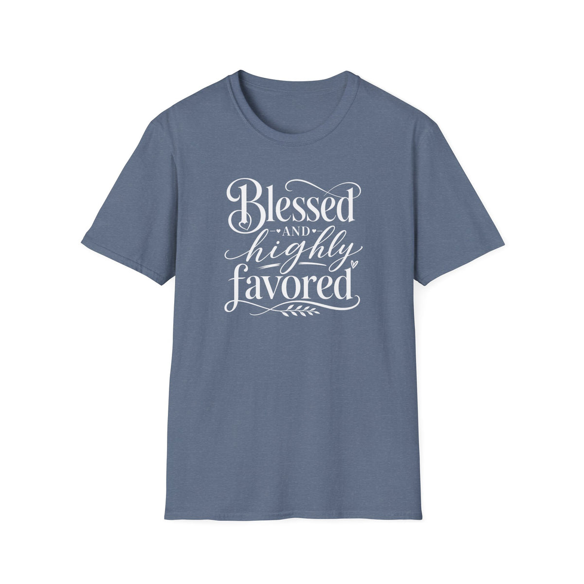 Blessed & highly favored T-Shirt