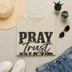 Pray Trust Wait T-Shirt
