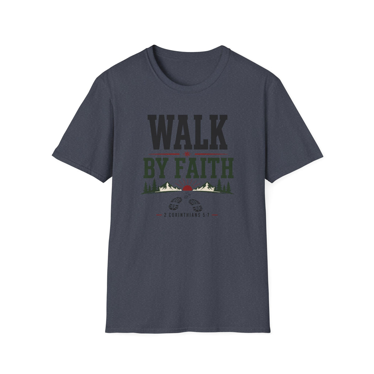 Walk by faith T-Shirt